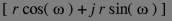 rcos(w)+jrsin(w)