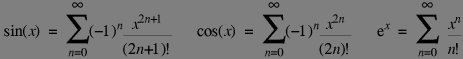 sin cos exp as Taylor's expansions