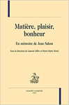 Matière, plaisir, bonheur